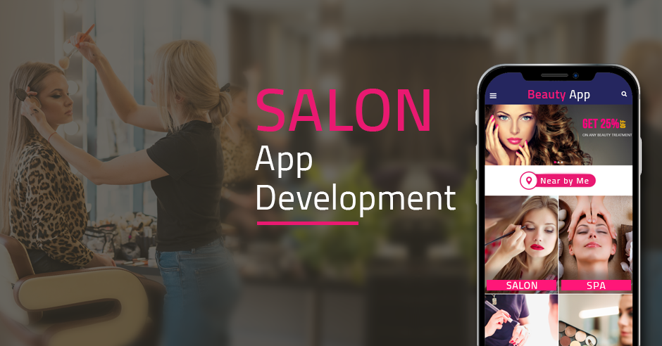 Beauty App Development For Parlor, Salon & Spa