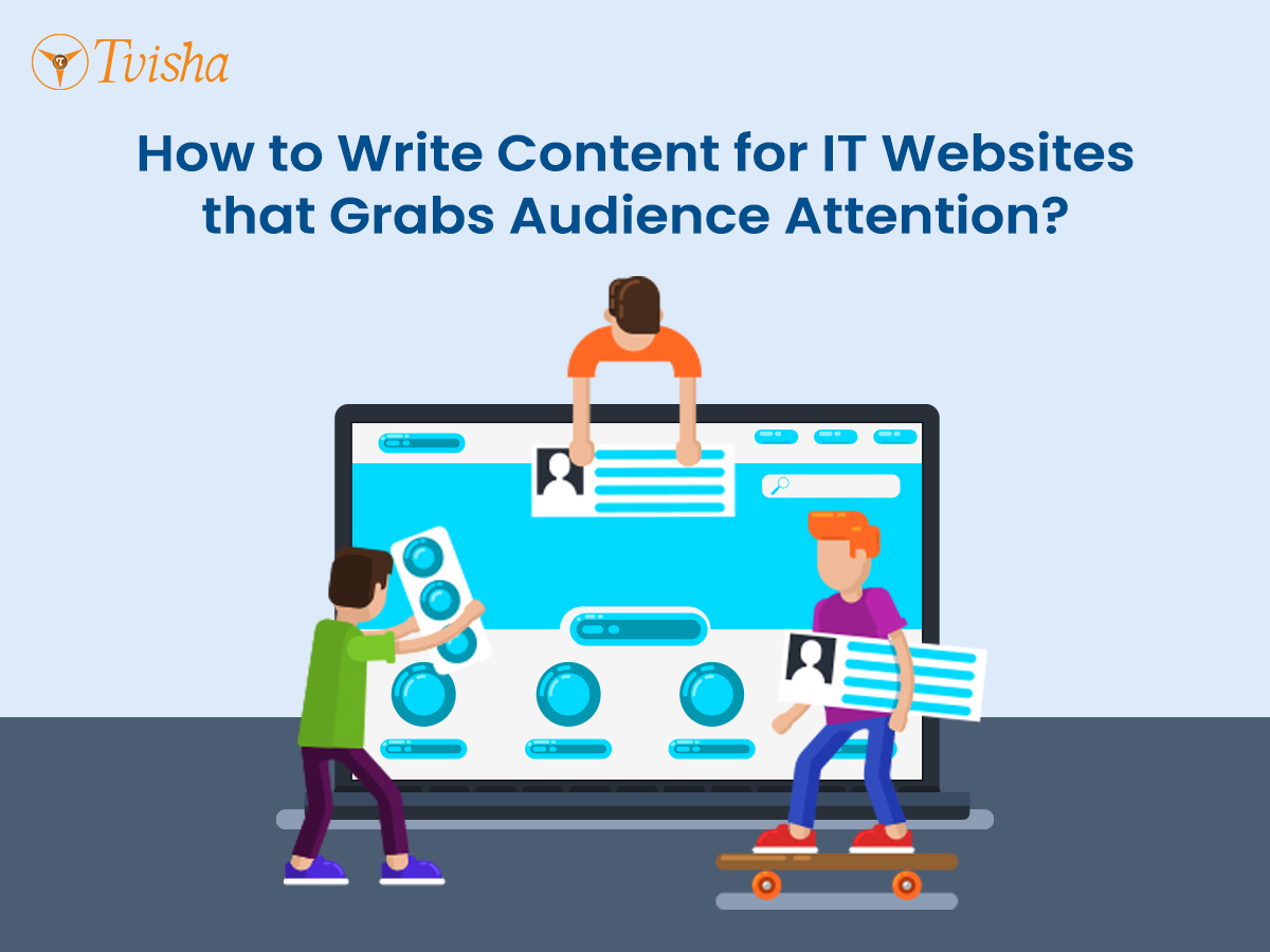 How to Write Content for IT Sites that Grabs Audience Attention