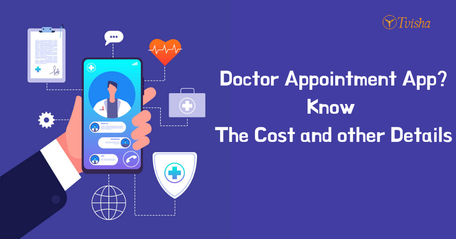 Doctor Appointment App Know The Cost and other Details