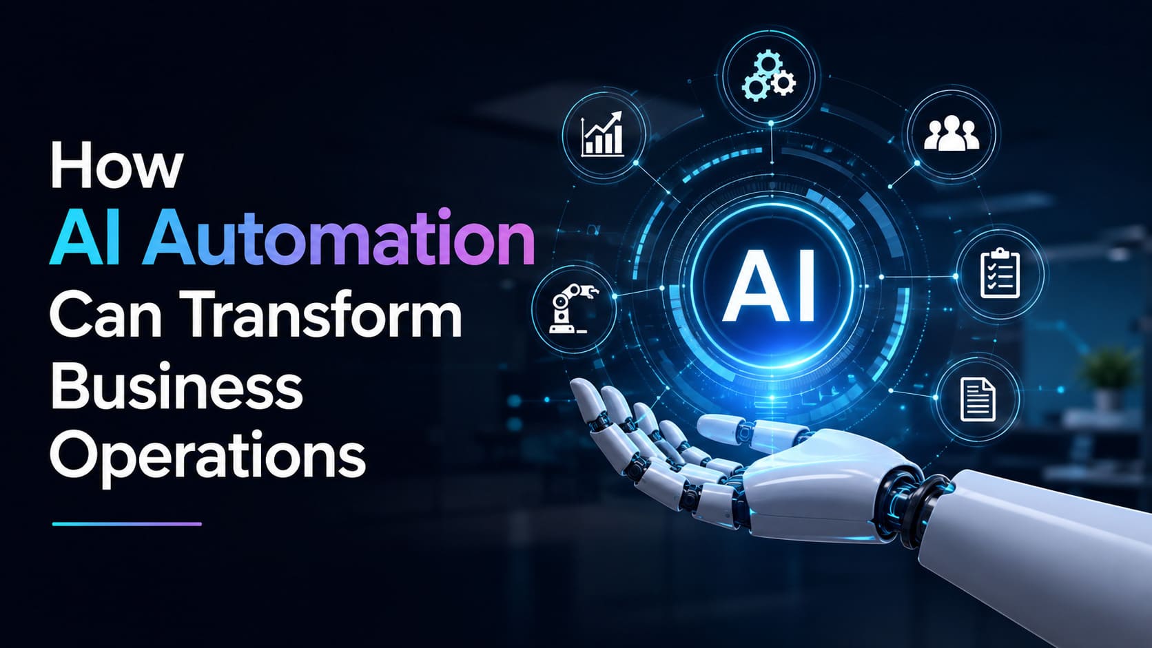 AI Automation for Business: Transforming Operations and Efficiency