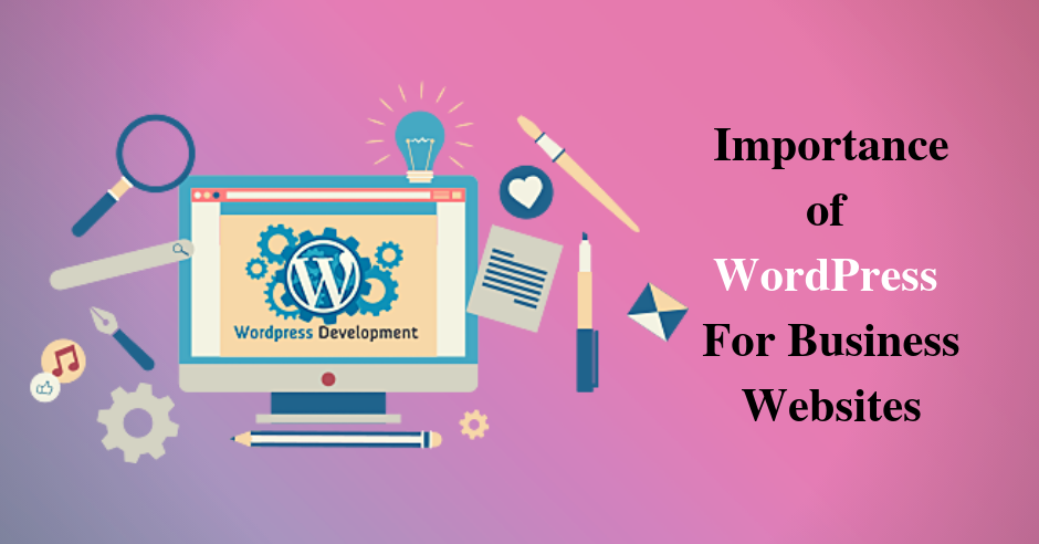 Importance of WordPress For Business Websites