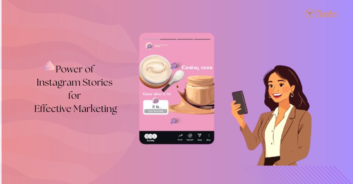8 Simple Ways to Use Instagram Stories for Business Marketing