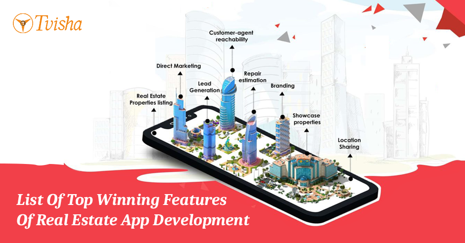List Of Top Winning Features Of Real Estate App Development