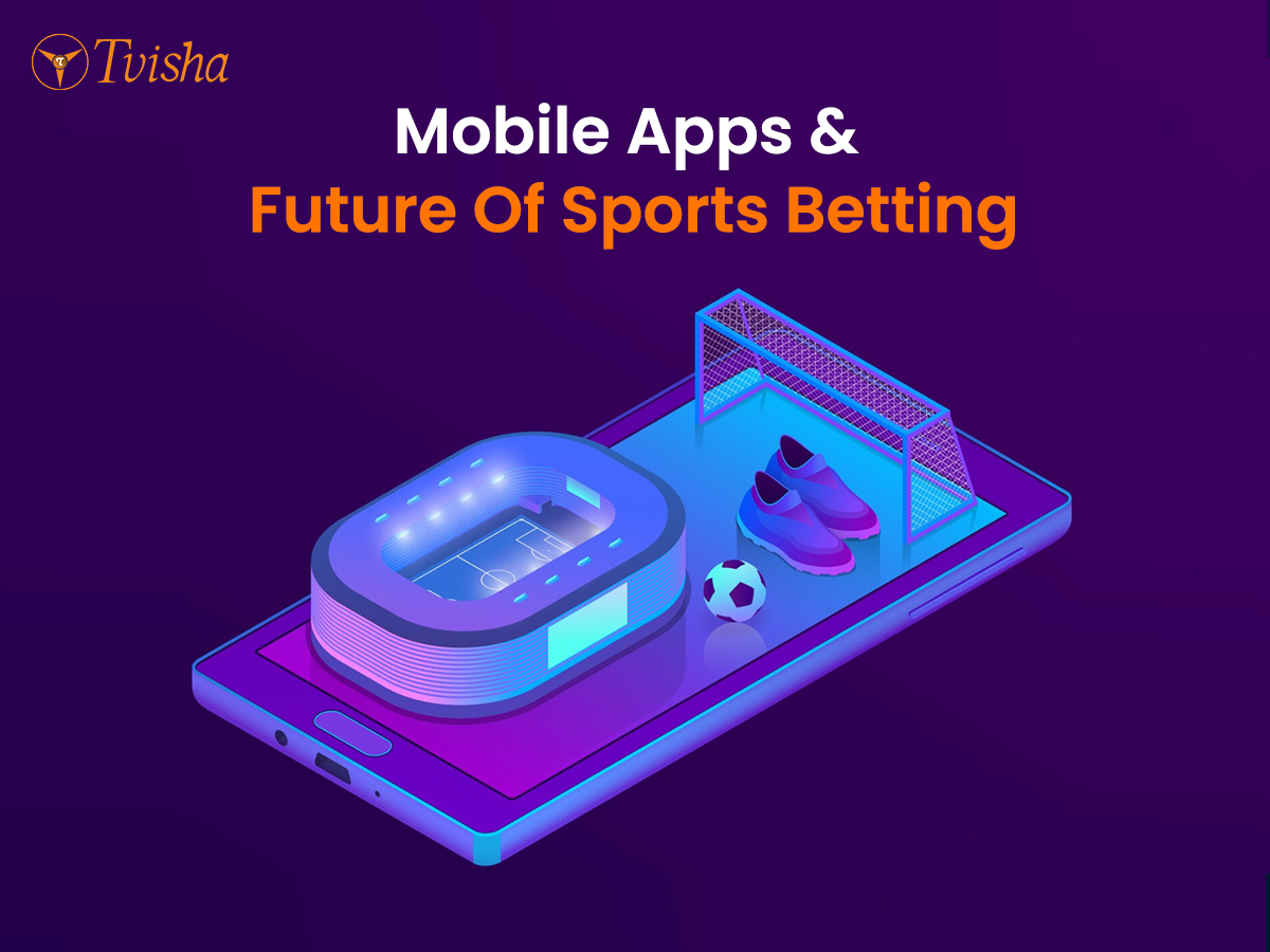 Mobile Apps and the Future of Sports Betting