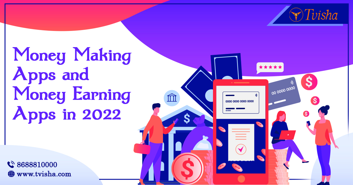 Money Making Apps and Money Earning Apps in 2023