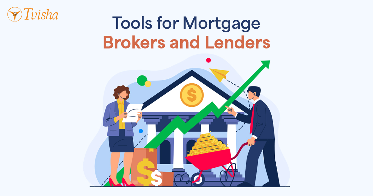 10 Best Tools for Mortgage Brokers and Lenders