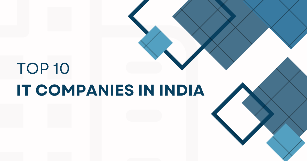 Top IT Companies in India: Powerhouses of Indian Tech