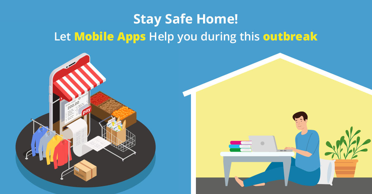 Stay Safe Home! Let Mobile Apps Help you During this Outbreak