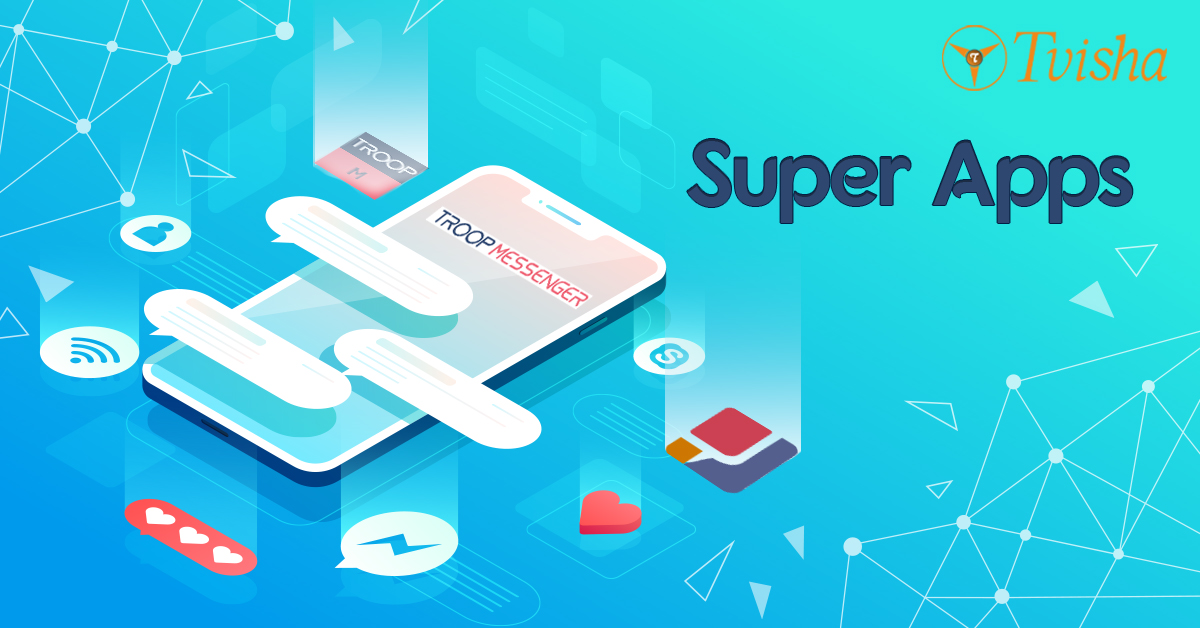 What are Super Apps and How to Build them?