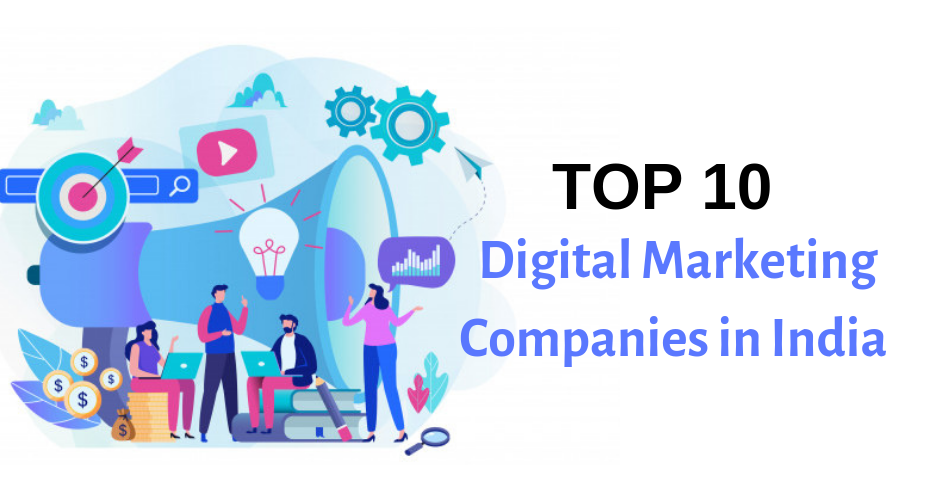 Top 10 Digital Marketing Companies in India
