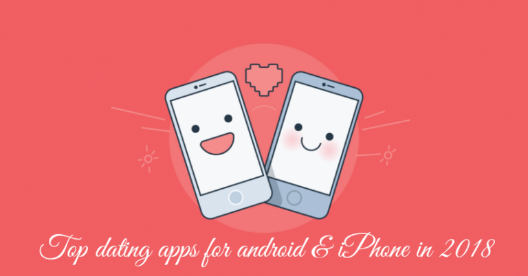 Top Dating Apps for Android and iPhone in 2023